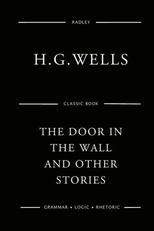 The Door in the Wall and Other Stories de MR H. G. Wells