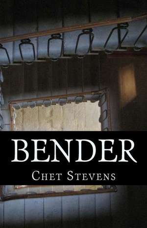 Bender de Stevens, Chet