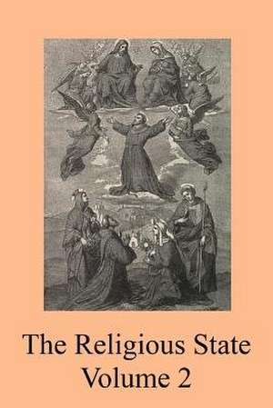 The Religious State de William Humphrey Sj
