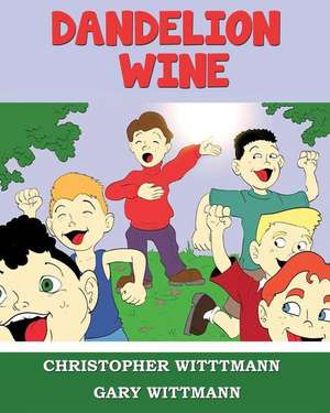 Dandelion Wine de Wittmann, Christopher