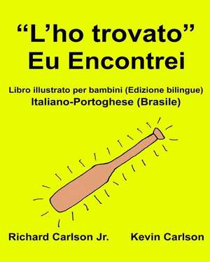 "L'ho Trovato" Eu Encontrei de Richard Carlson Jr