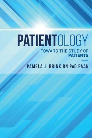 Patientology de Brink Rn Phd Faan, Pamela J.