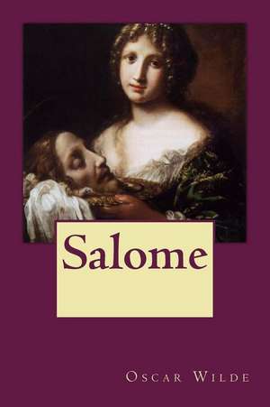 Salome de Oscar Wilde