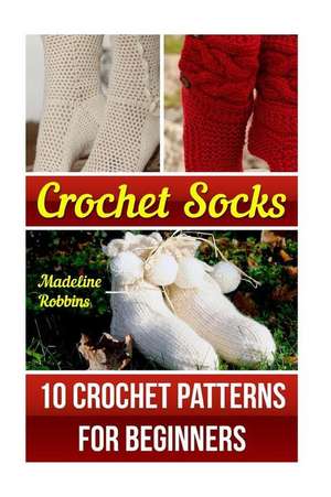 Crochet Socks de Robbins, Madeline