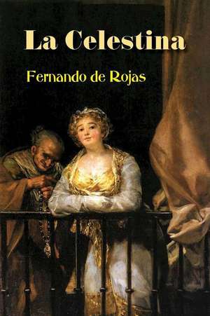 La Celestina de Fernando De Rojas