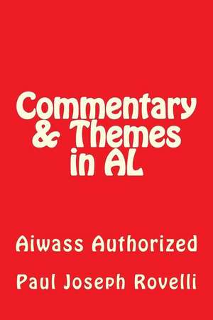 Commentary & Themes in Al de Paul Joseph Rovelli