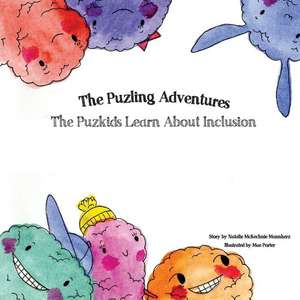 The Puzlings Learn about Inclusion de Natalie McKechnie Mannherz