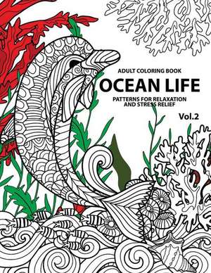 Ocean Life de Adult Coloring Books for Stress Relief