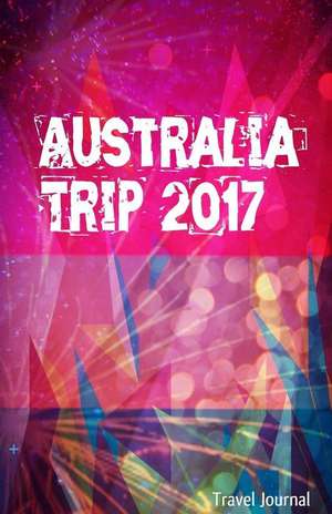 Australia Trip 2017 Travel Journal de Creativejournals