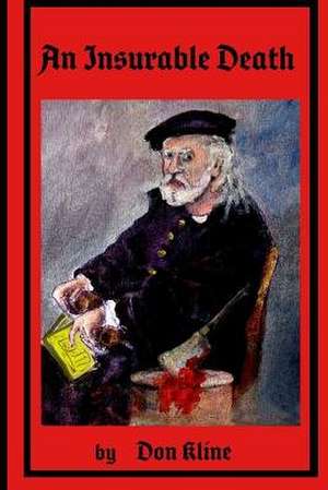 An Insurable Death de Don Kline