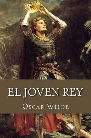 El Joven Rey de Oscar Wilde