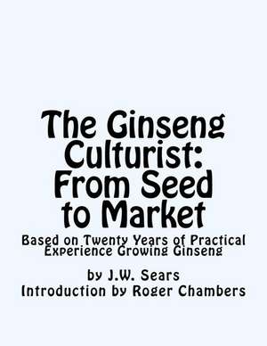 The Ginseng Culturist de Sears, J. W.