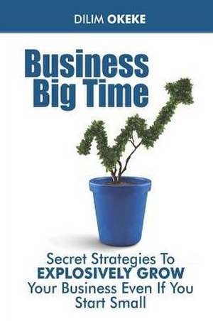 Business Big Time de Okeke, DILIM