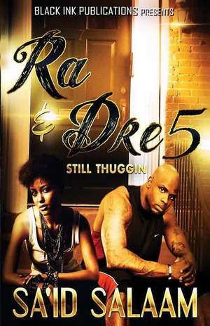 Ra & Dre 5 de Sa'id Salaam