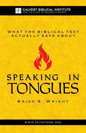 What the Biblical Text Actually Says about de Wright, Brian S.