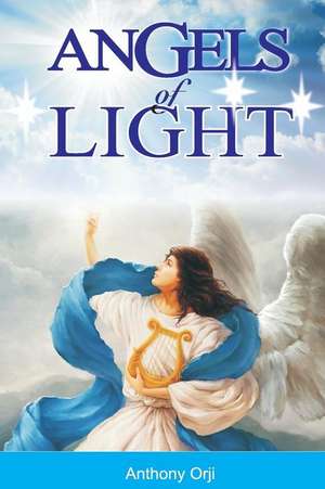 Angels of Light de Anthony Orji