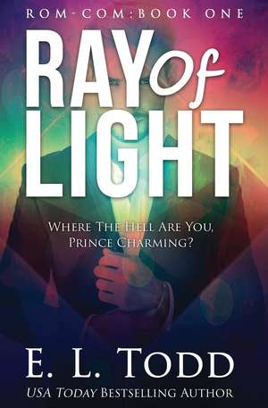 Ray of Light (Ray #1) de E. L. Todd