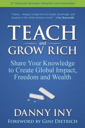 Teach and Grow Rich de Danny Iny