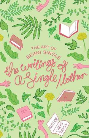 The Art of Being Single de Cheri Ann Revill