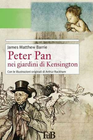 Peter Pan Nei Giardini Di Kensington de James Matthew Barrie