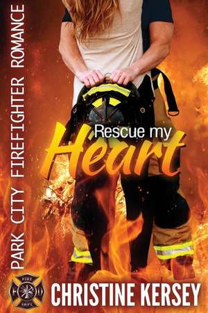 Rescue My Heart de Christine Kersey