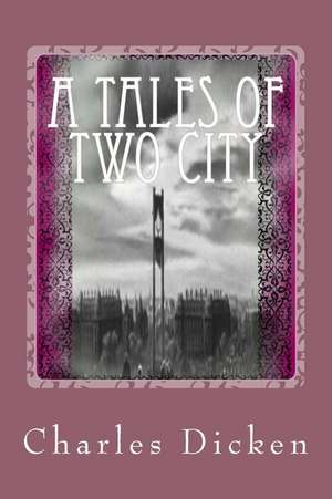 A Tales of Two City de Charles Dicken