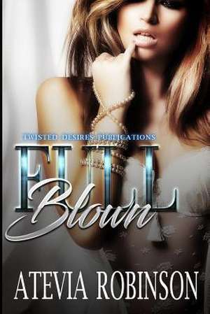 Full Blown de Robinson, Atevia