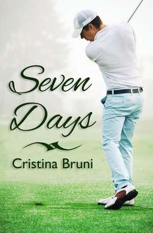 Seven Days de Cristina Bruni