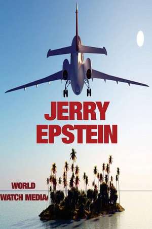 Jerry Epstein de World Watch Media