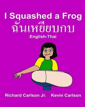 I Squashed a Frog de Richard Carlson Jr