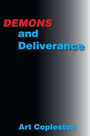 Demons and Deliverance de Copleston, Art