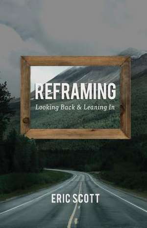 Reframing de Eric Scott