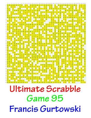 Ultimate Scrabble Game 95 de MR Francis Gurtowski