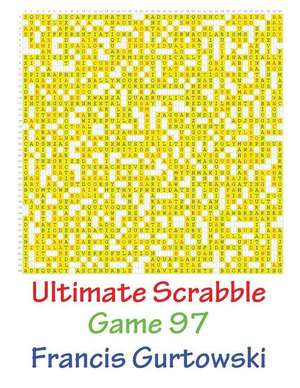 Ultimate Scrabble Game 97 de MR Francis Gurtowski