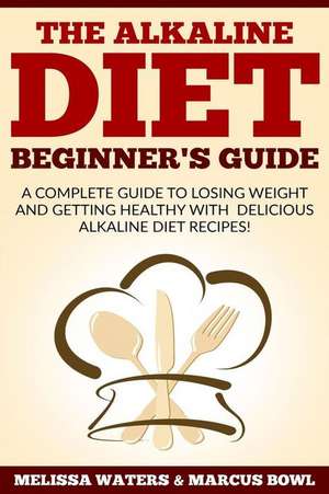 Alkaline Diet de Water, Melissa