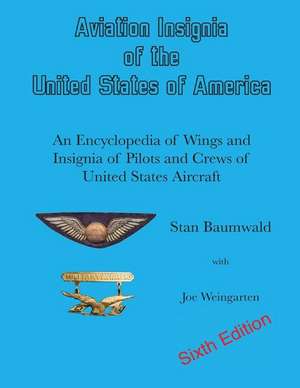 Aviation Insignia of the United States of America de Baumwald, Stan