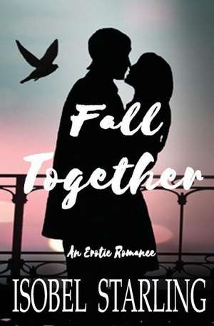 Fall Together de Isobel Starling