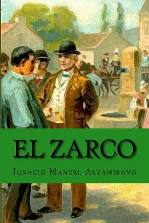El Zarco de Ignacio Manuel Altamirano