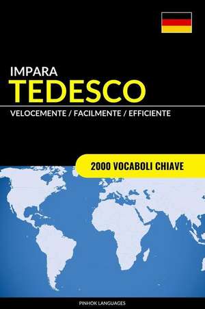 Impara Il Tedesco - Velocemente / Facilmente / Efficiente de Languages, Pinhok