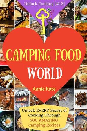 Welcome to Camping Food World de Annie Kate