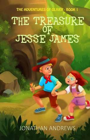 The Treasure of Jesse James de Jonathan Andrews