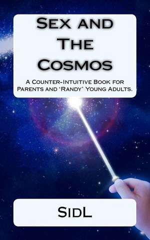 Sex and the Cosmos de Sidl