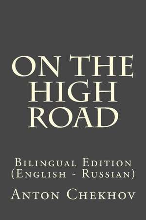 On the High Road de Anton Chekhov