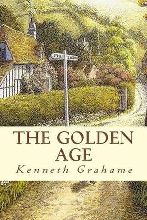 The Golden Age de Kenneth Grahame