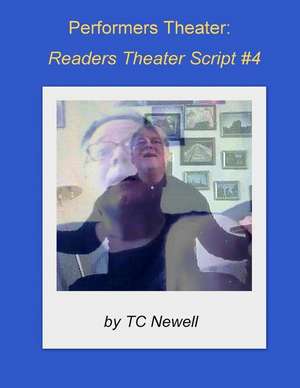 Performers Theater de Tc Newell