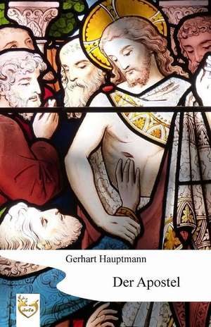 Der Apostel de Gerhart Hauptmann