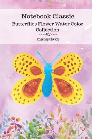 Notebook Classic Butterflies Flower Water Color Collection V.2 de Galaxy, Man