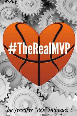 #Therealmvp de Thibeaux, Jennifer Drj