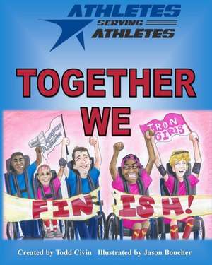 Together We Finish! de Todd Civin