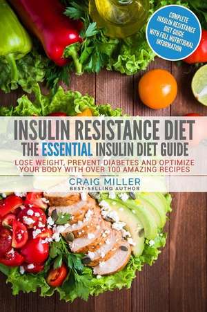 Insulin Resistance Diet de Craig Miller